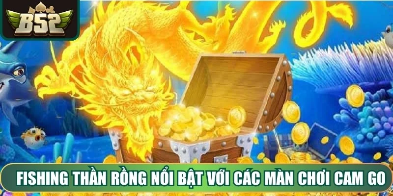 Fishing thần rồng nổi bật với các màn chơi cam go, yêu cầu phản xạ nhanh