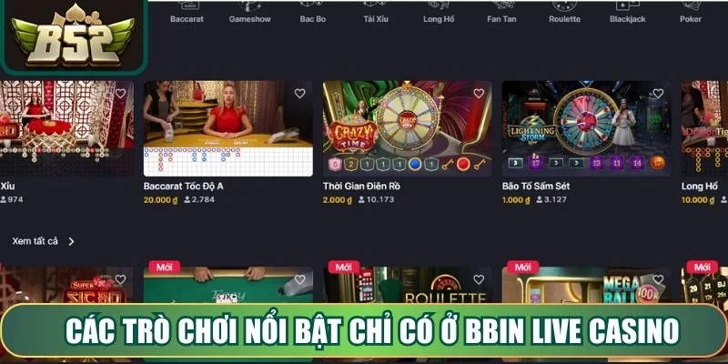 Các trò chơi nổi bật chỉ có ở Bbin Live Casino